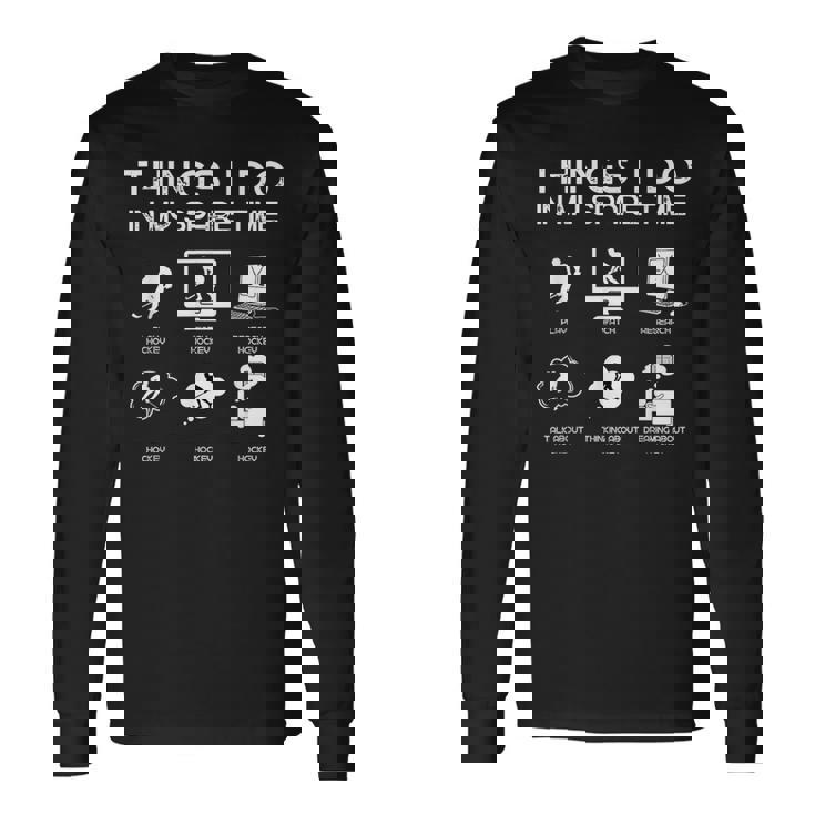 暇なときにすること面白いホッケー愛好家 長袖Tシャツ