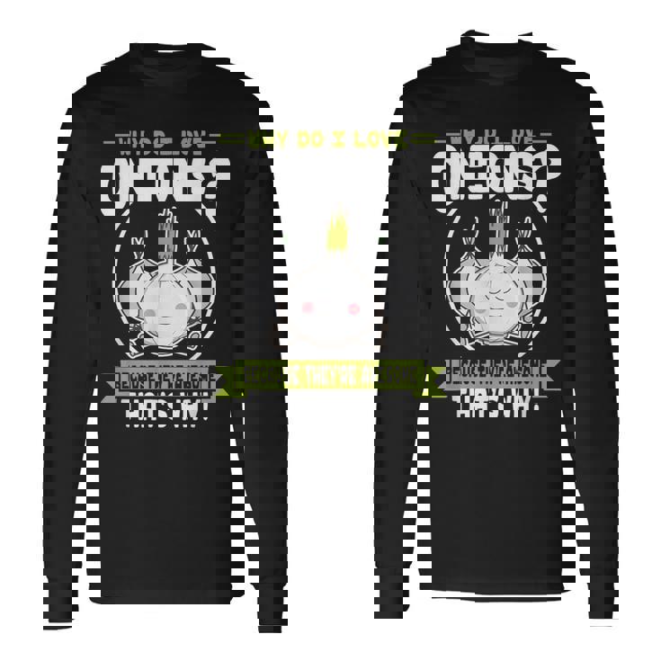 玉ねぎが好きな理由-素晴らしい玉ねぎ 長袖Tシャツ