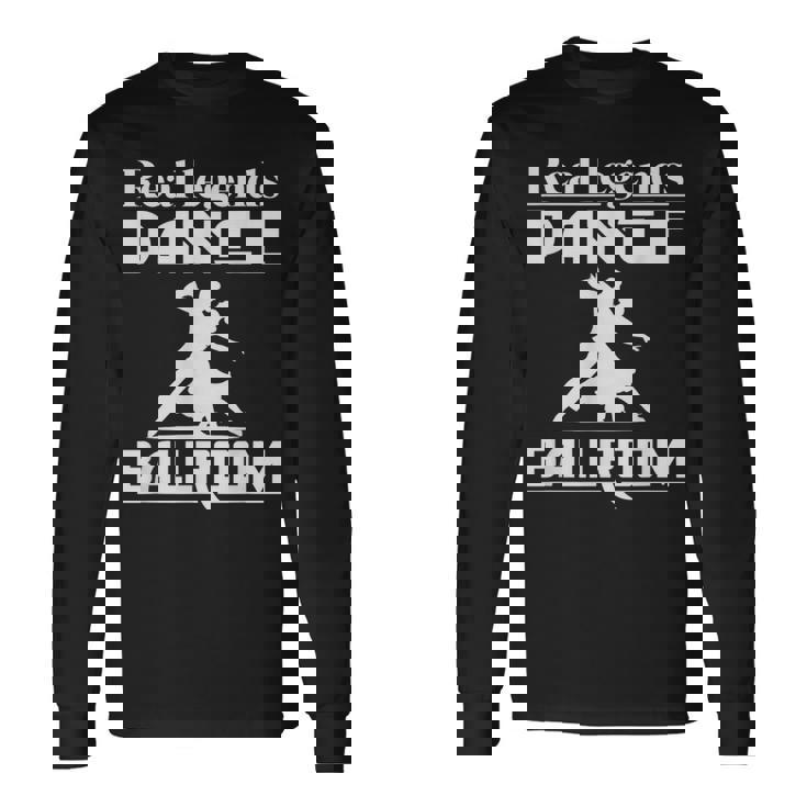 社交ダンサーのための面白い社交ダンスデザイン。 長袖Tシャツ