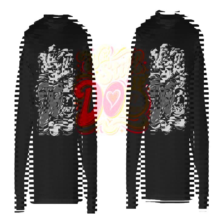 私たちはまだ17歳面白いカップル結婚17周年を迎えます 長袖Tシャツ