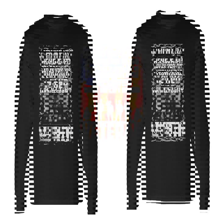 私たちは戦わなかった 私たちは愛しました 退役軍人 アメリカの旗 愛国的 長袖tシャツ 長袖Tシャツ