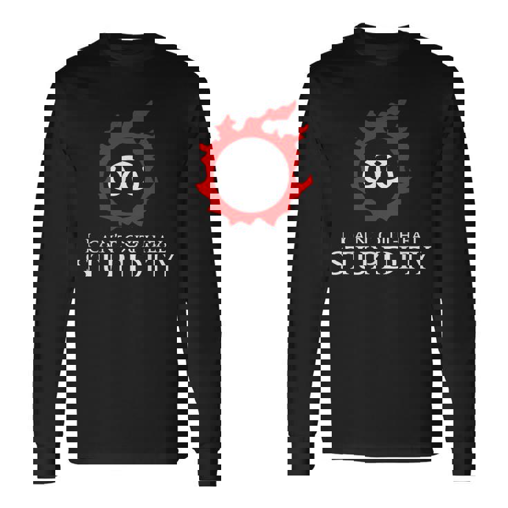 私は愚かさを癒すことができない-学者面白いミーム 長袖Tシャツ