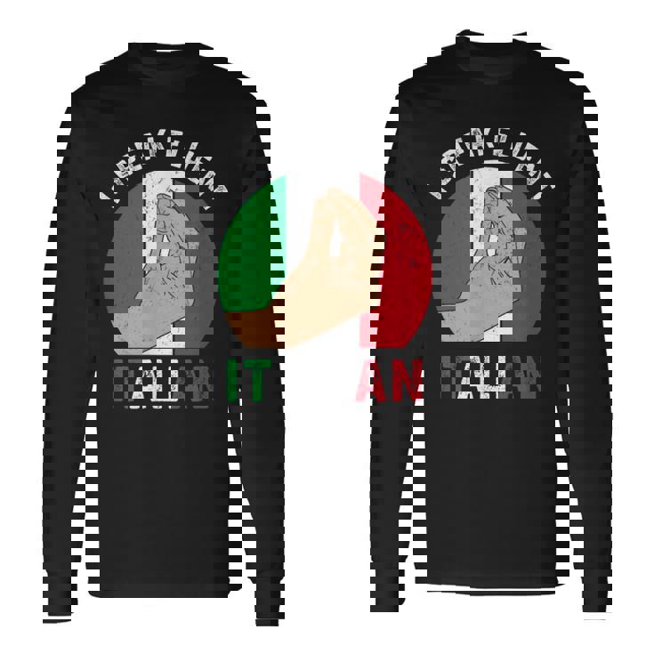 私は流暢なイタリア語を話します、イタリアの手のジェスチャー、私はイタリアが大好きです 長袖Tシャツ