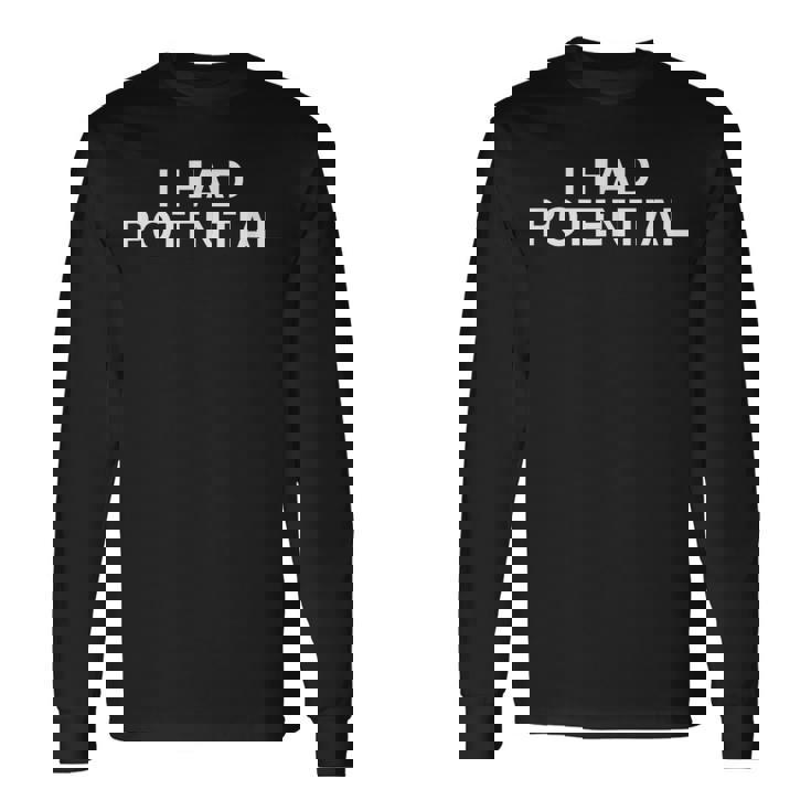 私は潜在的な皮肉な面白い皮肉なz世代ブレインロットミームを持っていました 長袖Tシャツ