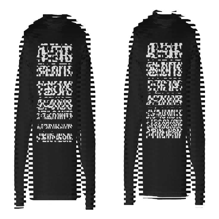 素晴らしい49歳の誕生日ギフト 面白い49歳の誕生日 長袖Tシャツ