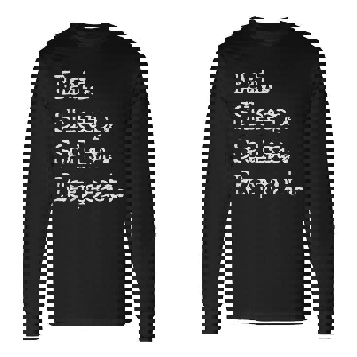 食べる。寝る。サルサ。繰り返す。 長袖Tシャツ