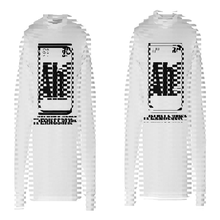 Ah The Element Ofurprise 元素周期表 ミーム 長袖Tシャツ ギフトのアイデア