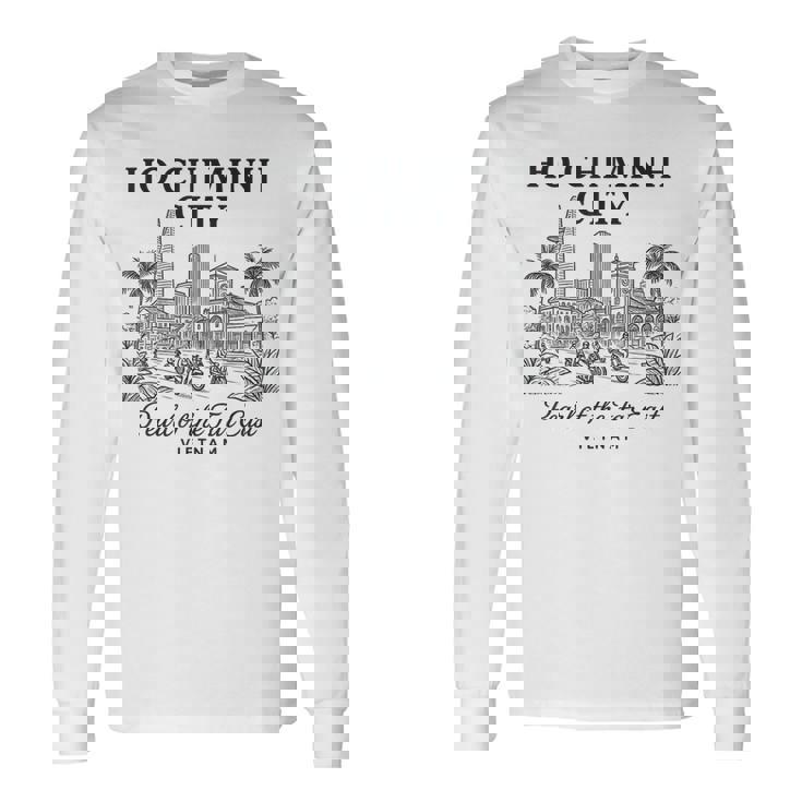 Classic Ho Chi Minh City Vietnam Asia Landmark Travel Art Long Sleeve T-Shirt