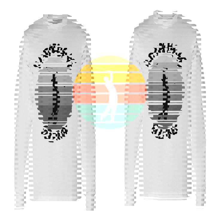 I'd Rather Be Golfing Golfer スポーツアパレル ゴルフ メンズ 長袖Tシャツ