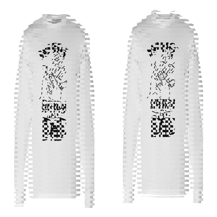 Il Mio Primo Compleanno Da Papà Dice Umorismo Incinta Gravidanza Maglietta a maniche lunghe