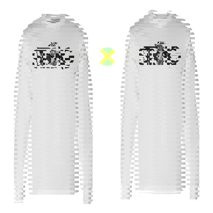 Jamaica Strong – Inspirational Jamaican Unity Tee Long Sleeve T-Shirt