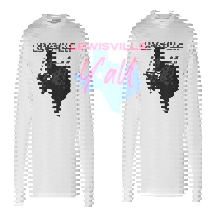 Lewisville Texas Y'All TX Pride State Map Cute Long Sleeve T-Shirt