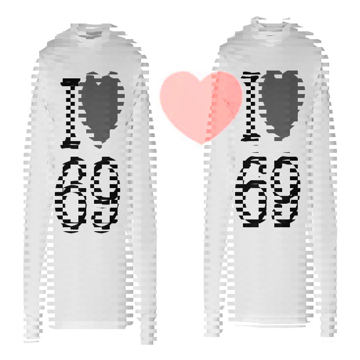 I Love 69 ファニーtシャツ 長袖Tシャツ