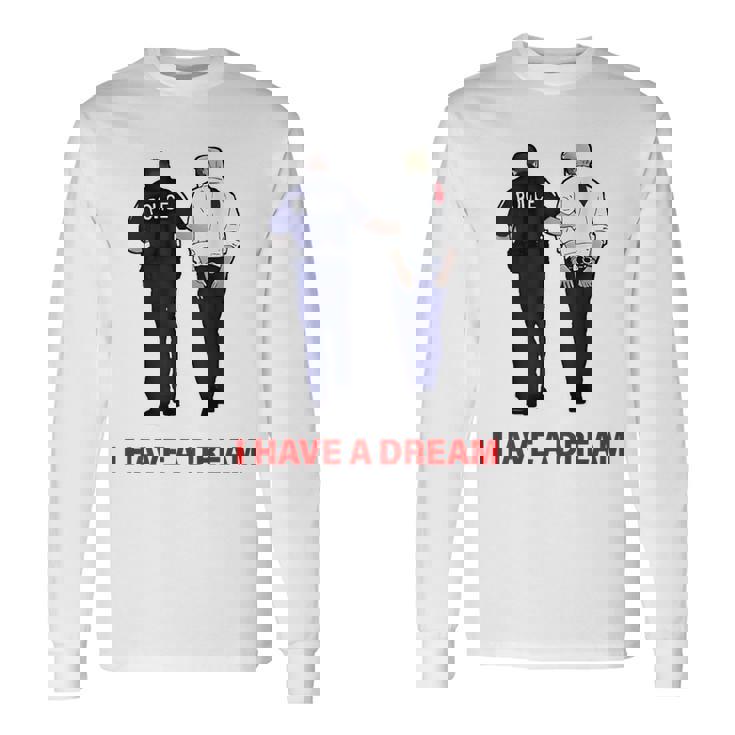 On Back I Have A Dream Trump Police 格言 男性 長袖Tシャツ
