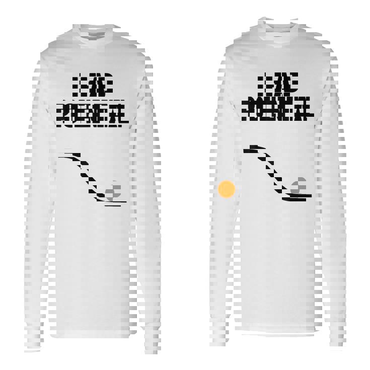 Physics I Had Potential 長袖Tシャツ