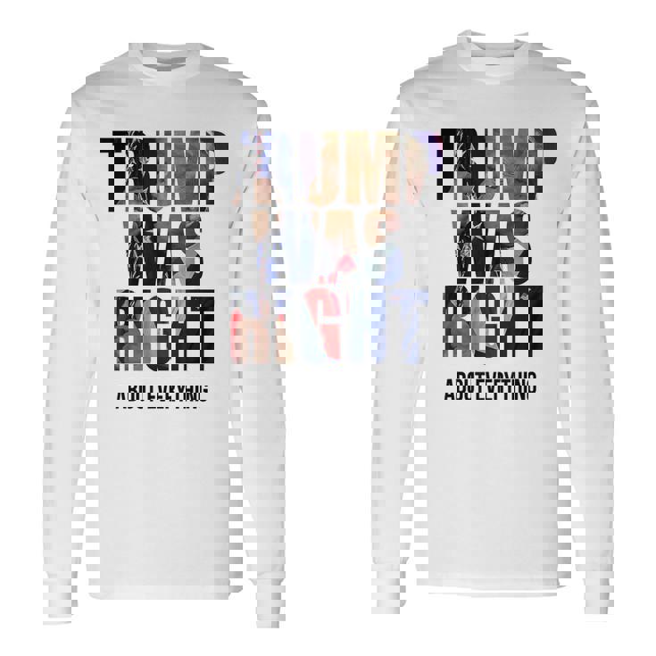 トランプはすべてについて正しかった-トランプ・キス・フラッグ 長袖Tシャツ