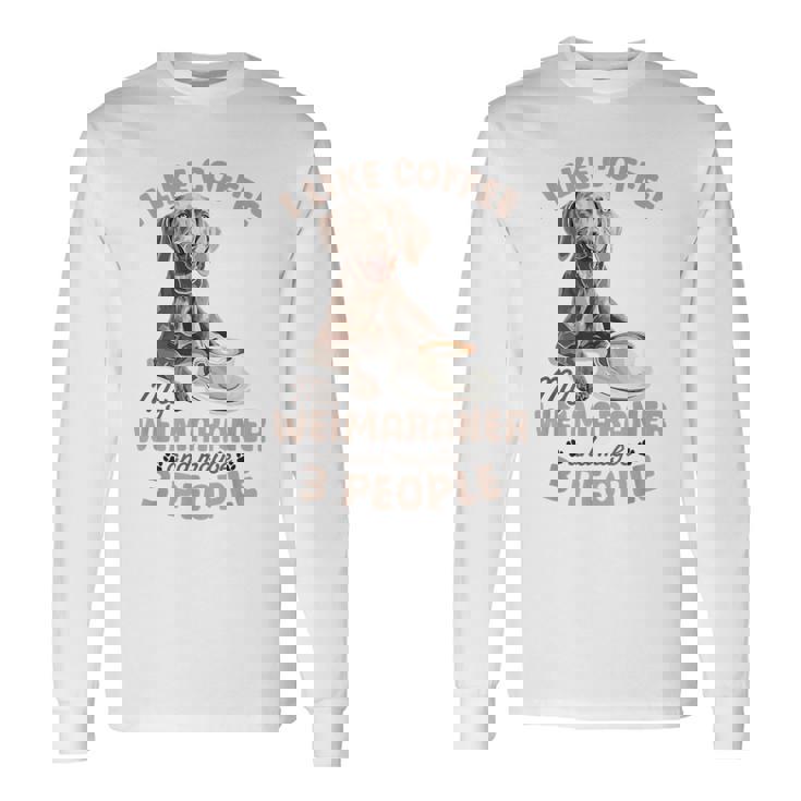 面白いワイマラナー犬私はコーヒーが好き、ワイマラナーと多分。 長袖Tシャツ ギフトのアイデア