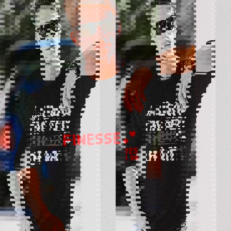 Contract Bridge Take Every Finesse カードゲームプレーヤー 長袖Tシャツ 彼への贈り物