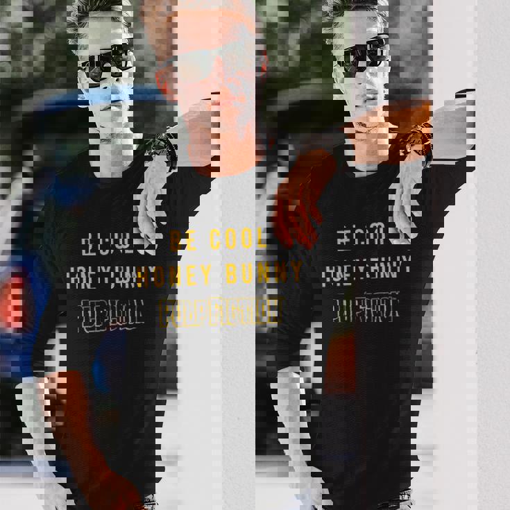 Be Cool ハニーバニー 映画 引用 Papl756 長袖Tシャツ 彼への贈り物