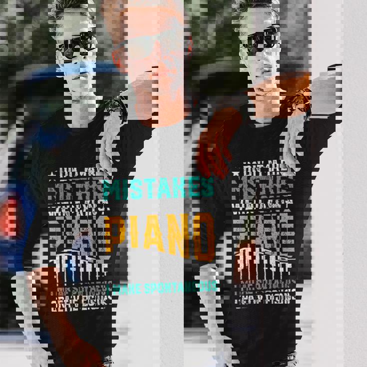 I Don't Make Mistakes When Playing A Piano 長袖Tシャツ 彼への贈り物