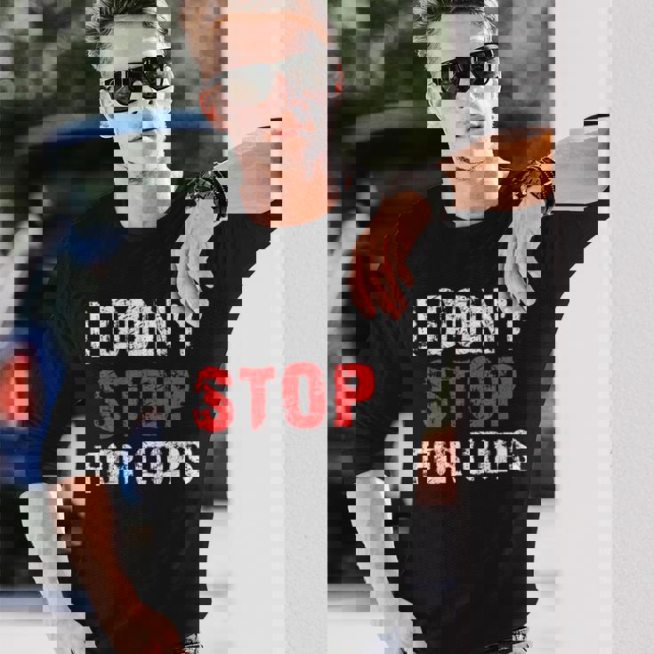 I Don'ttop For Cops ランニング用 長袖Tシャツ 彼への贈り物