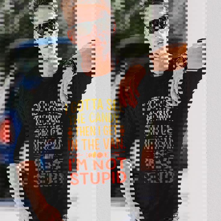 I Gottaee The Candy First I'm Not Bid Creepy Humor 長袖Tシャツ 彼への贈り物