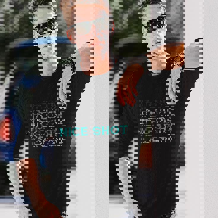 I Hate Golf I Hate Golf I Hate Golf Nicehot I Love Golf 長袖Tシャツ 彼への贈り物