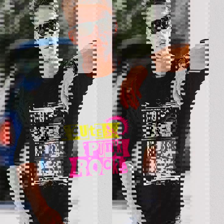 I'm Not Cute I'm Punk Rock パンクロッカー用 長袖Tシャツ 彼への贈り物