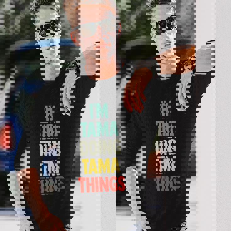 I'm Tama Doing Tama Things 楽しい名前入りタマ 長袖Tシャツ 彼への贈り物