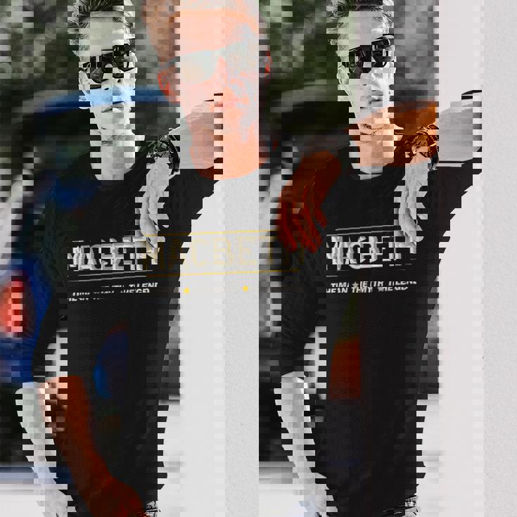 Macbeth The Man The Myth The Legend 長袖Tシャツ 彼への贈り物