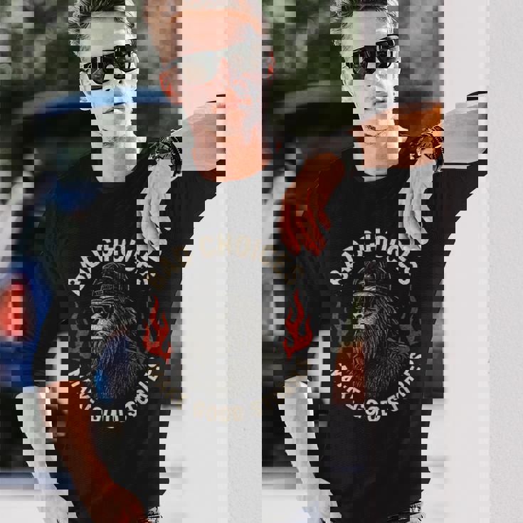 Sasquatch Bad Choices Make Goodtories 面白い 皮肉 長袖Tシャツ 彼への贈り物