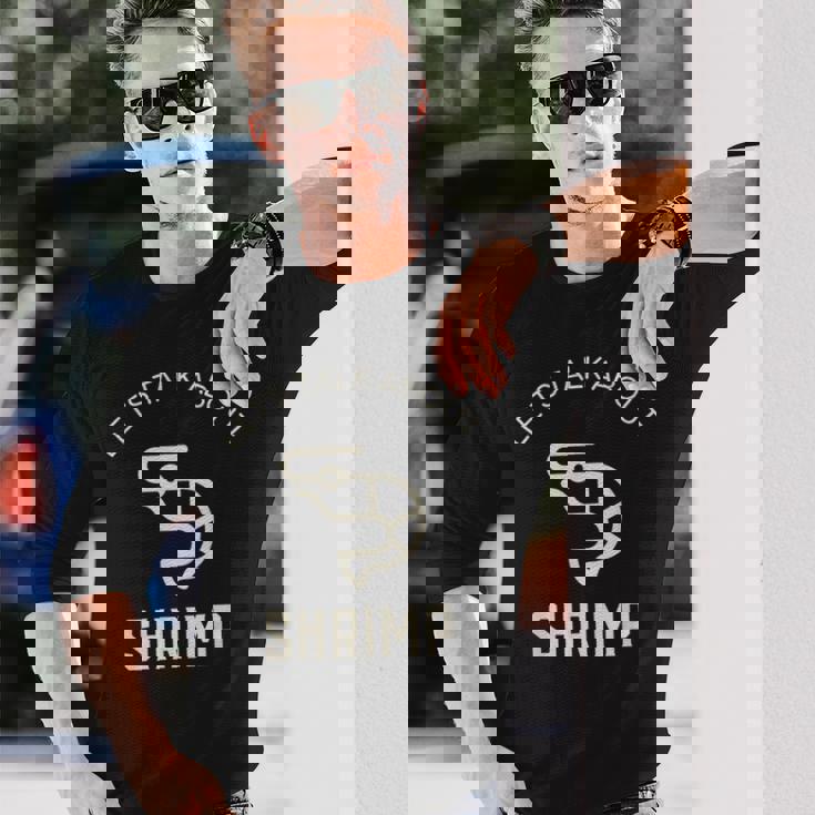 Lets Talk About Erinp おもしろエビ好き シーフードエビ 長袖Tシャツ 彼への贈り物