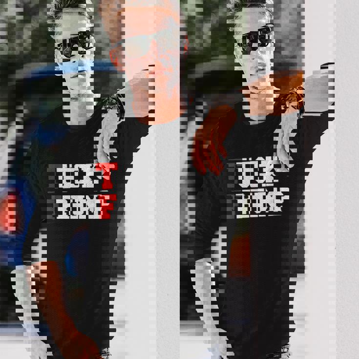 Tuck Frump 面白い反ドナルド・トランプドナルド・トランプ 長袖Tシャツ 彼への贈り物