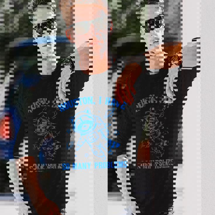 ヒューストン I Haveo Many Problems アライグマ宇宙飛行士 長袖Tシャツ 彼への贈り物