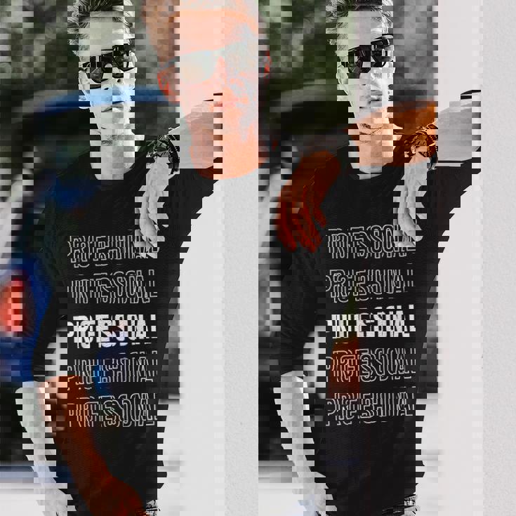 プロフェッショナル。 長袖Tシャツ 彼への贈り物