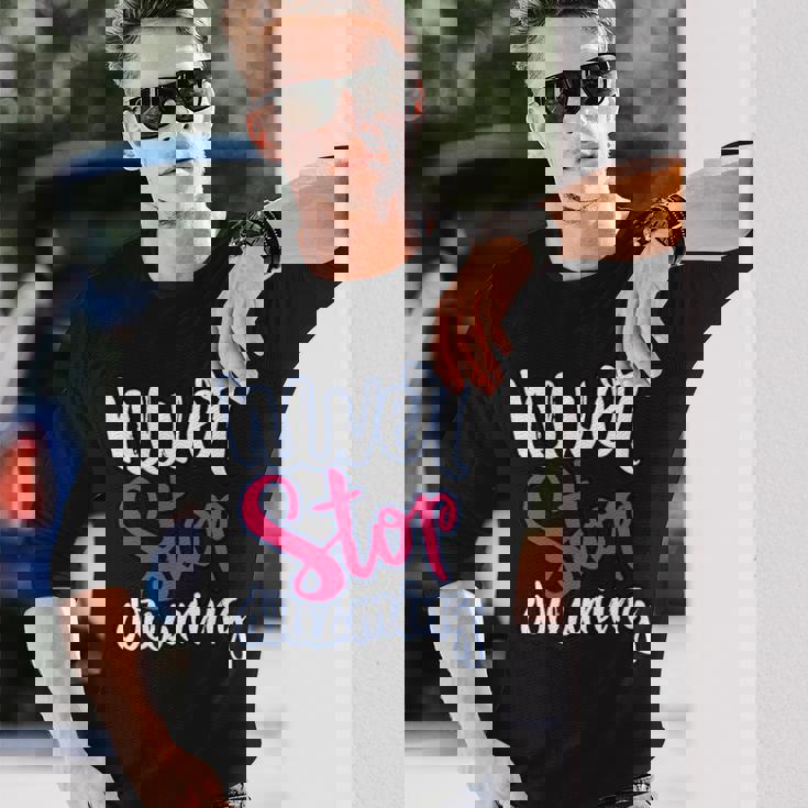 励ましギフト ポジティブなメッセージ Nevertop Dreaming 長袖Tシャツ 彼への贈り物