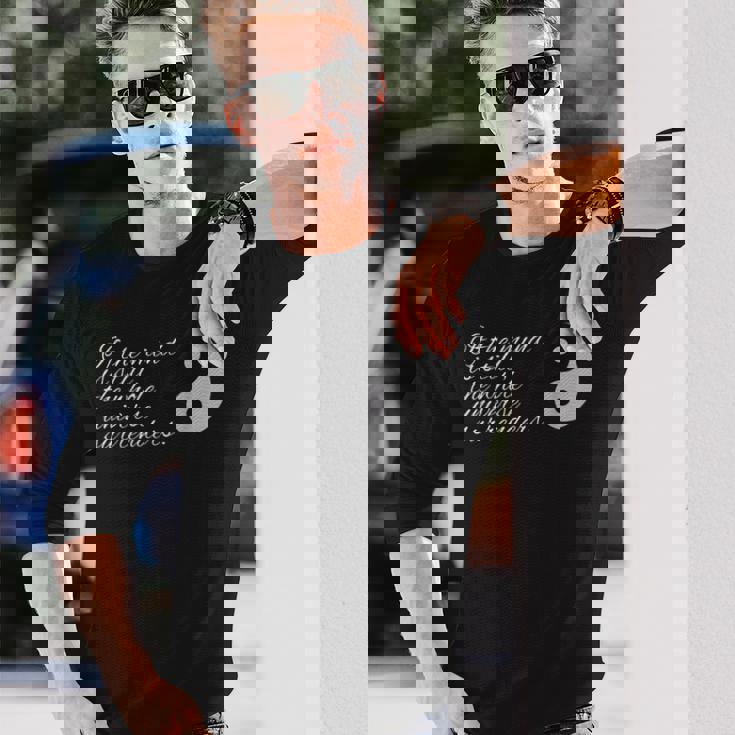 心が静まっていれば、宇宙全体が老子に降伏する 長袖Tシャツ 彼への贈り物