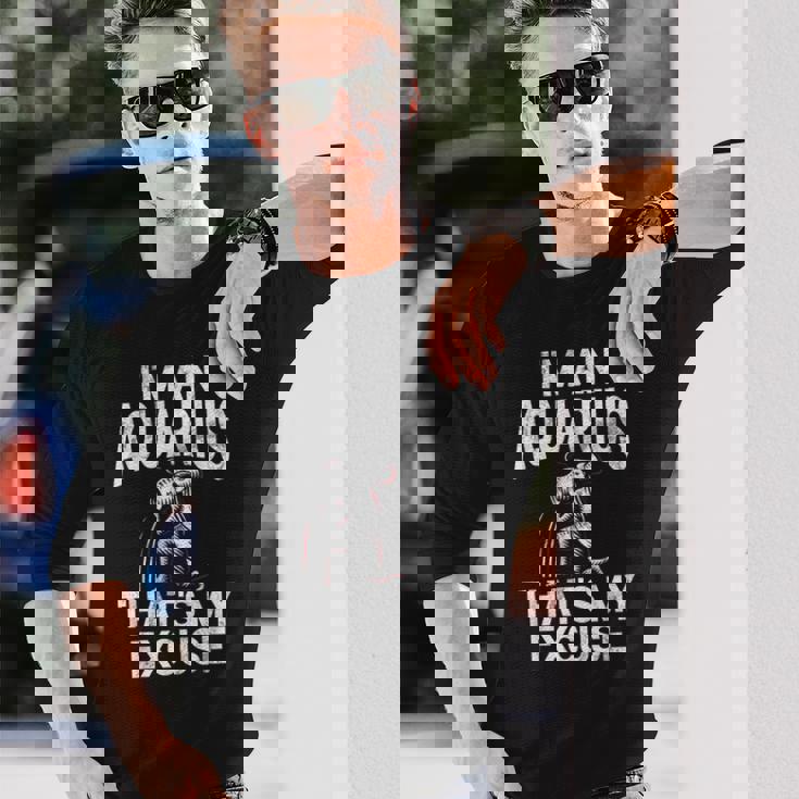 私はアクエリアスですそれが私の言い訳ですアクエリアス 長袖Tシャツ 彼への贈り物