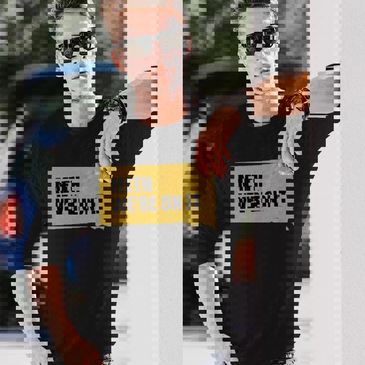 覚せい剤、やってるよ 長袖Tシャツ 彼への贈り物