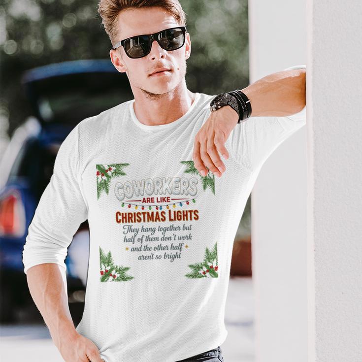 Coworkers Are Like Christmas Lights They Hang Together Long Sleeve T-Shirt Gifts for Him