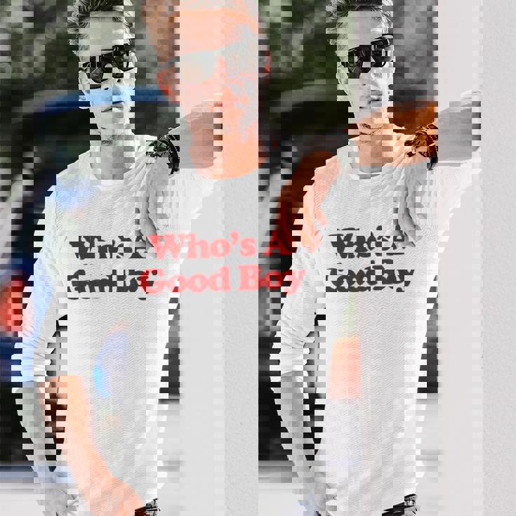 Who's A Good Boy Y2k Aesthetic Trendy 長袖Tシャツ 彼への贈り物