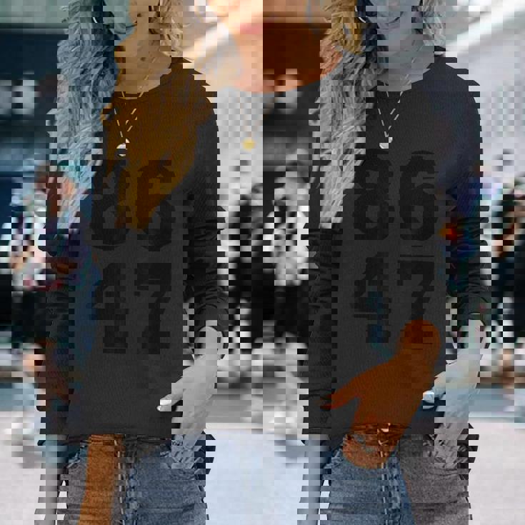 86 47 アンチ・トランプ 微妙 アンチ・トランプ 8647 長袖Tシャツ 彼女への贈り物