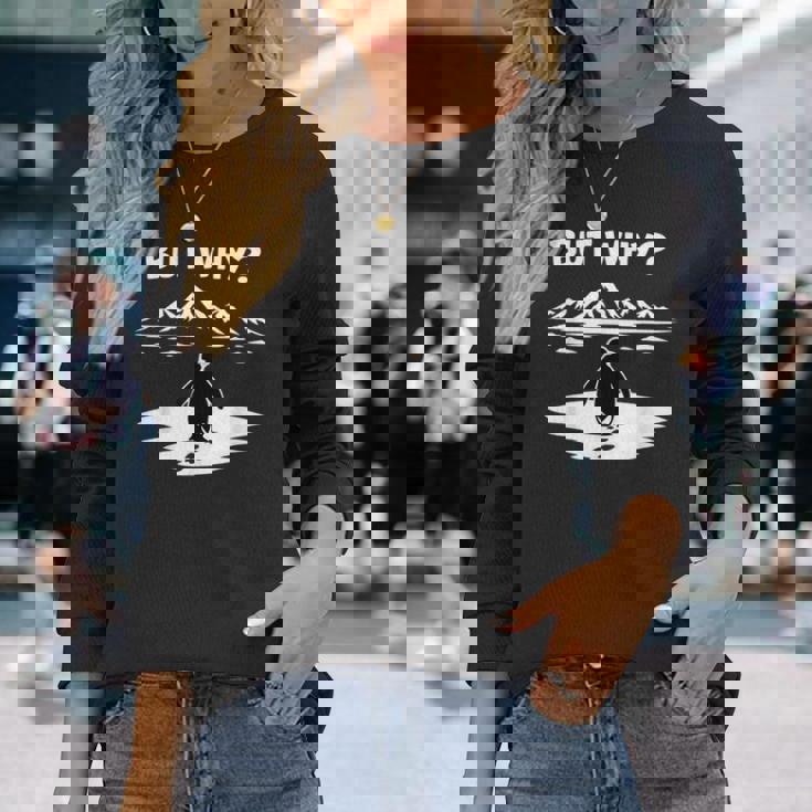 But Why Penguin Mountains Cute 長袖Tシャツ 彼女への贈り物