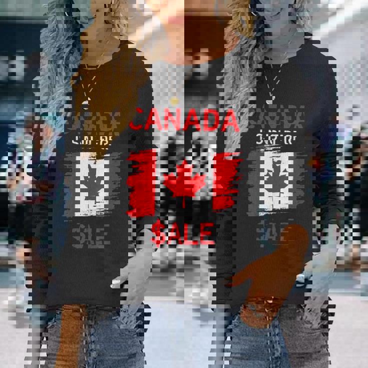 Canada Is Not Forale 長袖Tシャツ 彼女への贈り物