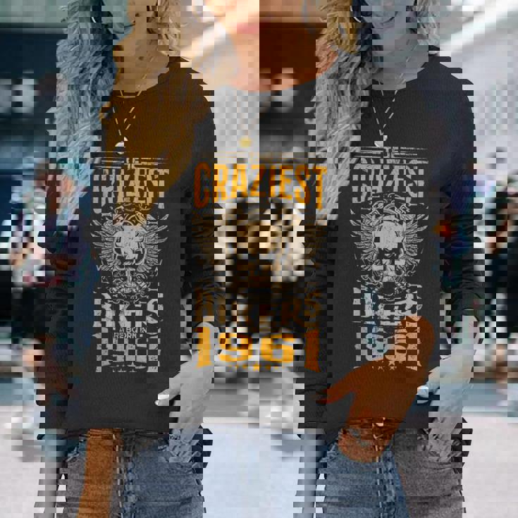 The Craziest Bikers Are Born 1961 Motorcycle 62Th Birthday 長袖Tシャツ 彼女への贈り物