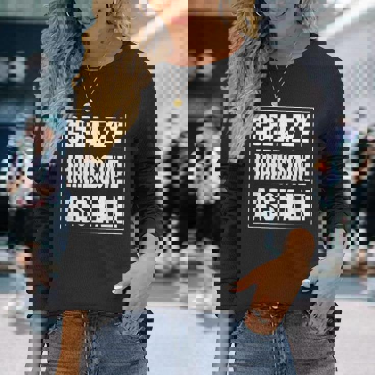 Crazy Handsome アジアンファニーtシャツ 長袖Tシャツ 彼女への贈り物