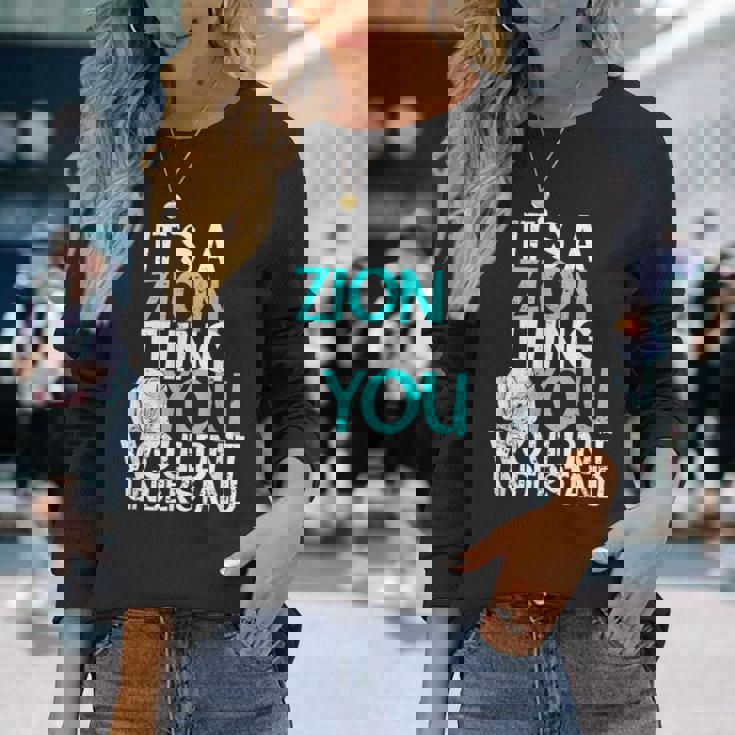 メンズ It's A Zion Thing You Wouldn't Understand 長袖Tシャツ 彼女への贈り物
