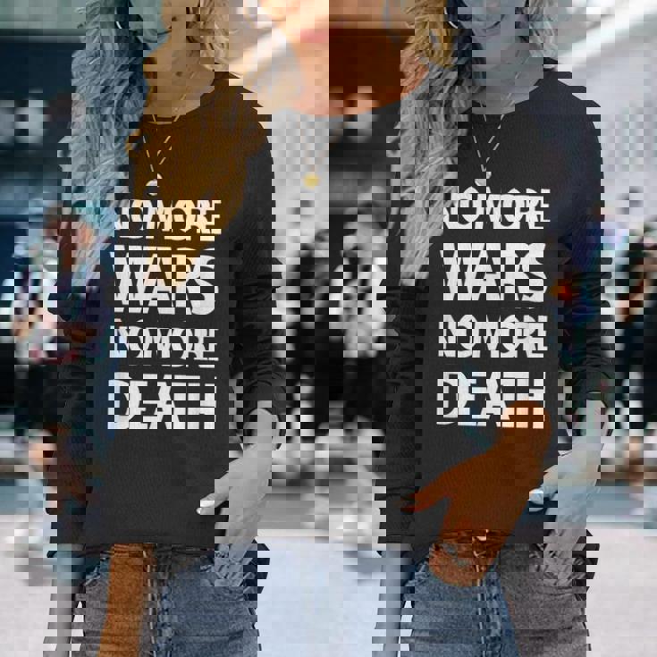 No More Wars No More Death 長袖Tシャツ 彼女への贈り物