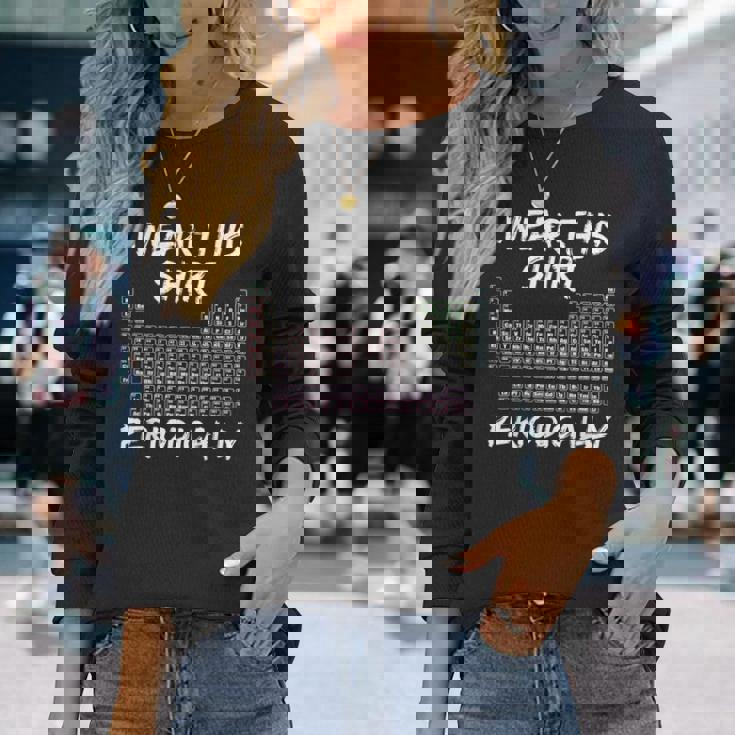 I Wear This Periodically 面白いサイエンスtシャツ 長袖Tシャツ 彼女への贈り物