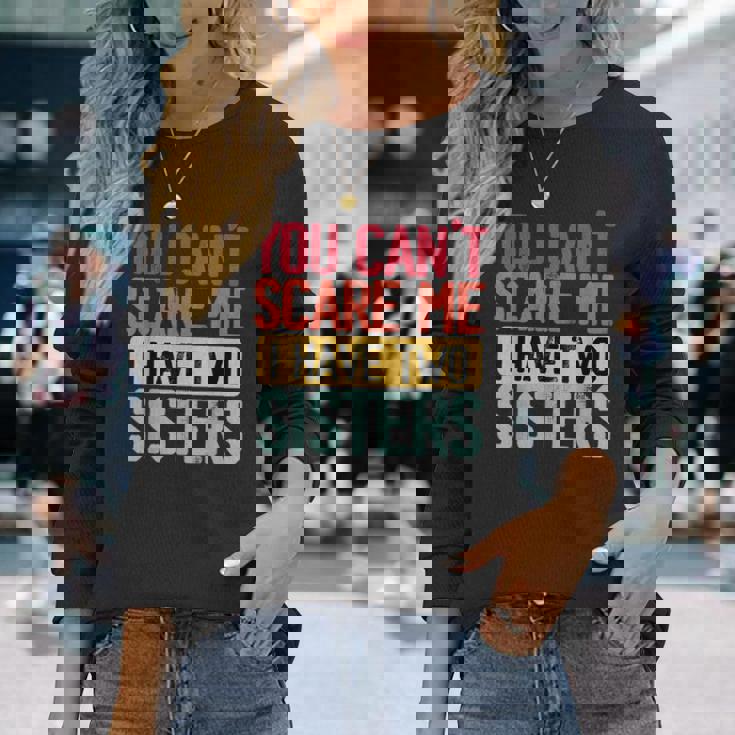 You Can'tcare Me I Have Twoisters Twoisters ジョーク 長袖Tシャツ 彼女への贈り物